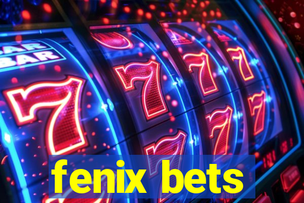 fenix bets